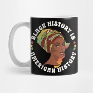 Black History Month- Black History Is American History Womens Statement Mug